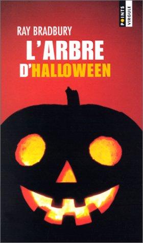 Ray Bradbury: L'Arbre d'Halloween (2001, Seuil)