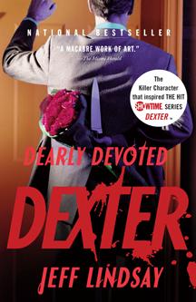 Jeff Lindsay: Dearly Devoted Dexter (2006, Vintage)