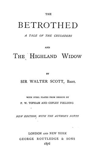 Sir Walter Scott: The betrothed (1876, G. Routledge)