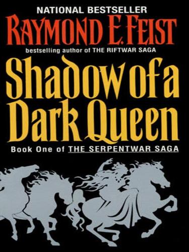 Raymond E. Feist: Shadow of a Dark Queen (2002, HarperCollins)