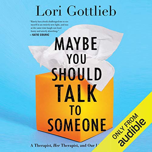 Lori Gottlieb: Maybe you should talk to someone (AudiobookFormat, 2019, Brilliance Audio)