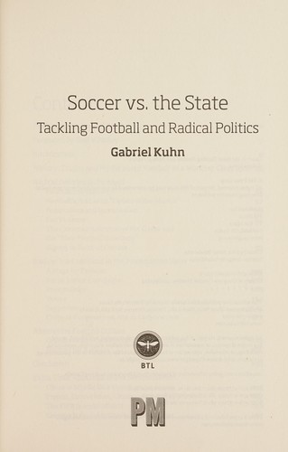 Gabriel Kuhn, Boff Whalley: Soccer vs. the State (2018, PM Press)