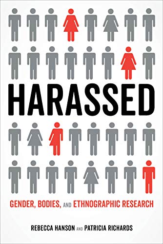 Rebecca Hanson, Patricia Richards: Harassed (University Of California Press)
