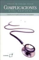 Atul Gawande: Complicaciones (Paperback, Spanish language, 2004, Diagonal -Grupo 62)