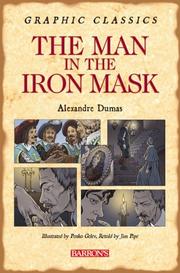 Alexandre Dumas: The Man in the Iron Mask (Graphic Classics) (Hardcover, 2007, Barron's Educational Series)