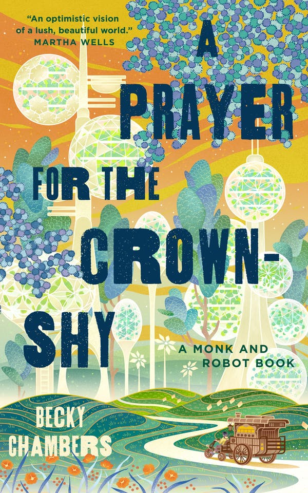 A Prayer for the Crown-Shy (EBook, 2022, Tordotcom)