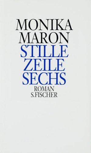 Monika Maron: Stille Zeile sechs (German language, 1991, S. Fischer)