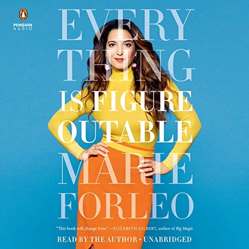 Marie Forleo: Everything Is Figureoutable (AudiobookFormat, 2019, Penguin Audio)