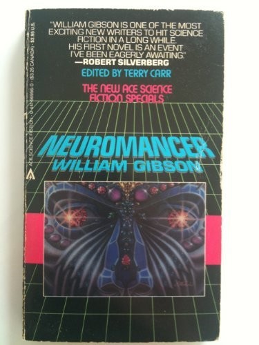 William Gibson, BA: Neuromancer (1984, Ace)