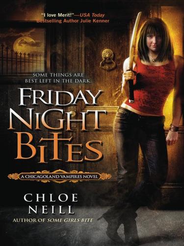 Chloe Neill: Friday Night Bites (EBook, 2009, Penguin USA, Inc.)