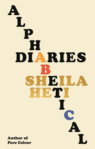 Sheila Heti: Alphabetical Diaries (Hardcover, 2024, Farrar, Straus, and Giroux)