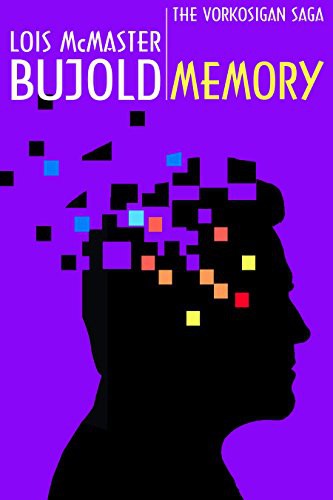 Lois McMaster Bujold: Memory (AudiobookFormat, 2011, Spectrum Literary Agency, Inc.)