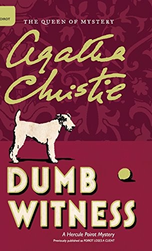 Agatha Christie: Dumb Witness (2016, William Morrow & Company)