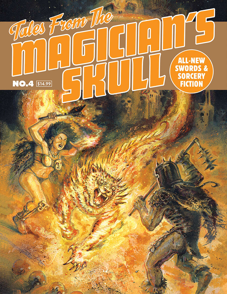 John C. Hocking, Howard Andrew Jones, James Enge, Adrian Cole, C. L. Werner, James Stoddard, Ryan Harvey, Tom Doyle, Milton Davis, Terry Olson: Tales From the Magician's Skull No. 4 (Paperback, 2020, Goodman Publications)