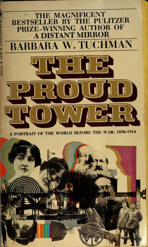 Barbara W. Tuchman: The Proud Tower (Paperback, 1959, Bantam Books)