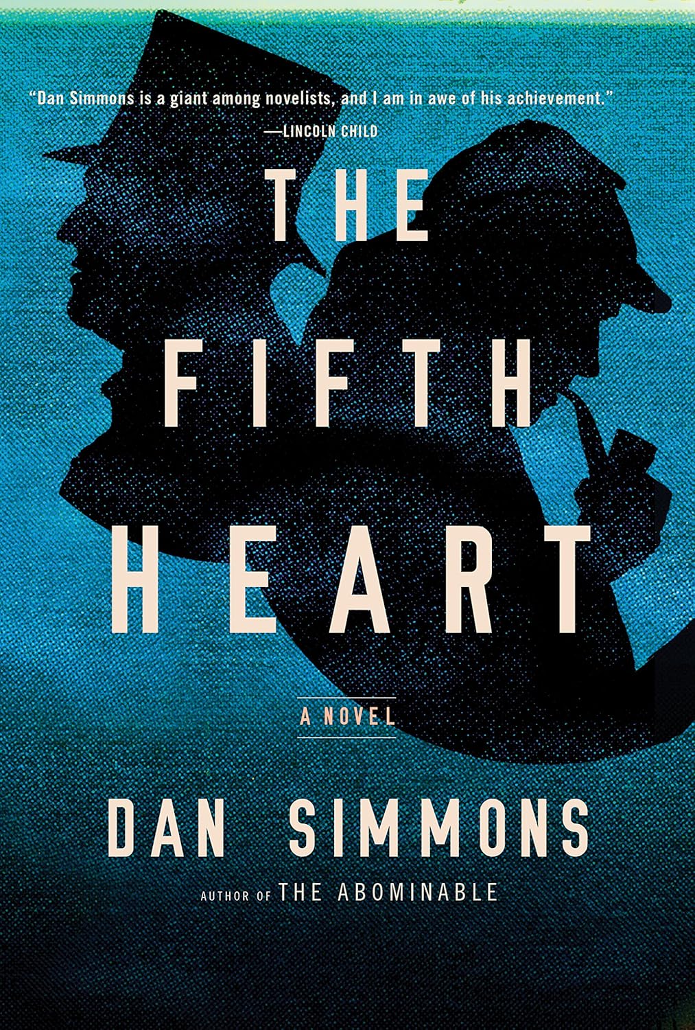 Dan Simmons: The Fifth Heart (2015, Little, Brown and Company)