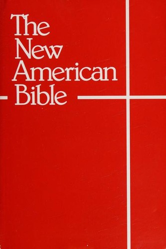 Bible, Confraternity of Christian Doctrine.: textsThe New American Bible (Paperback, 2005, World Catholic Press)