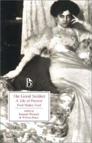 Kenneth Womack, Ford Madox Ford, William Baker: The Good Soldier (2003, Broadview Press)