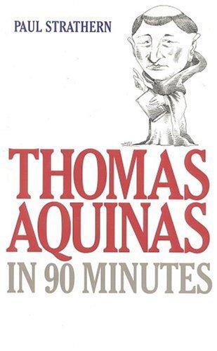 Paul Strathern: Thomas Aquinas in 90 minutes (1998, Ivan R. Dee)