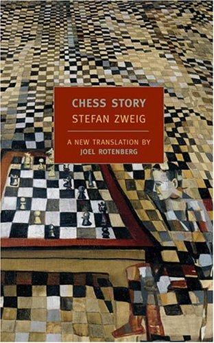 Chess Story (2005, New York Review Books)