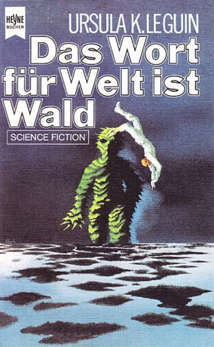 Ursula K. Le Guin: Das Wort für Welt ist Wald (Paperback, German language, Heyne)