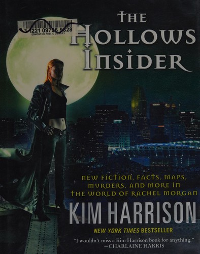 Kim Harrison: The Hollows insider (2011, Harper Voyager)