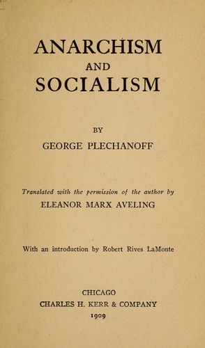 Georgiĭ Valentinovich Plekhanov: Anarchism and socialism (1909, C. H. Kerr & company)