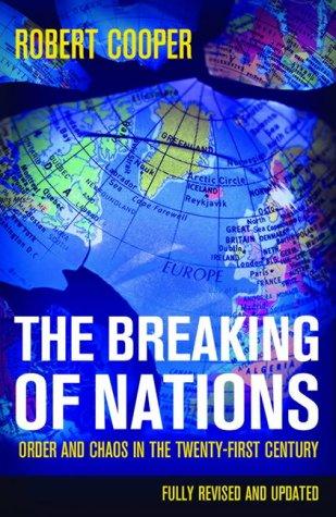 Robert Cooper - undifferentiated: The Breaking of Nations (Paperback, 2004, Atlantic Books)