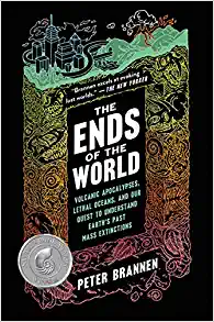 Peter Brannen: Ends of the World (2017, HarperCollins Publishers)