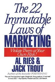 Al Ries, Jack Trout: The 22 Immutable Laws of Marketing (1994, HarperBusiness)