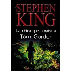 Stephen King: La chica que amaba a Tom Gordon (2003, RBA)