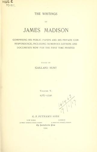 James Madison: Writings (1900, Putnam)