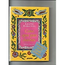 Laura Esquivel: Como agua para chocolate (Spanish language, 1997, Grijalbo Mondadori)