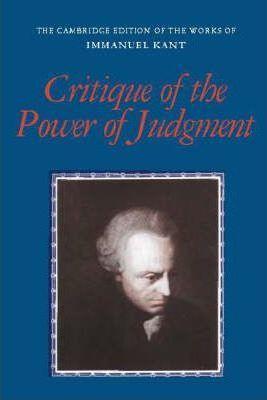 Immanuel Kant: Critique of the power of judgment (2001)