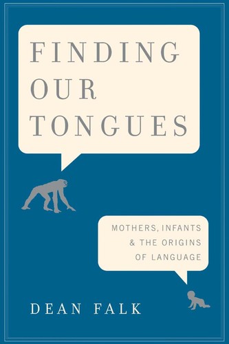 Finding our tongues (2009, Basic Books)