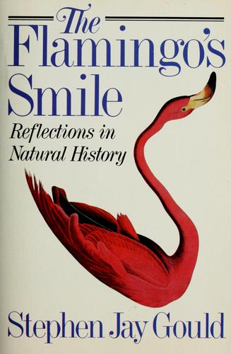 Stephen Jay Gould: The flamingo's smile (1985, Norton)