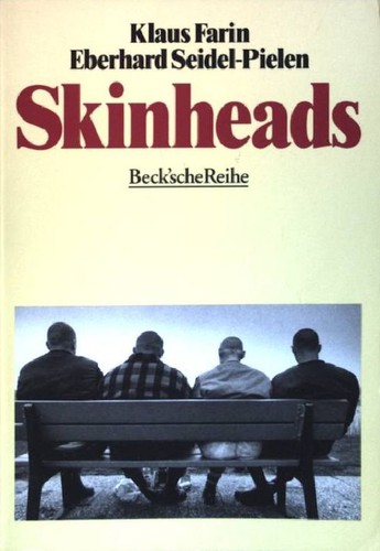 Klaus Farin, Eberhard Seidel: Skinheads (Paperback, German language, 1993, C.H. Beck)