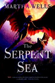 Martha Wells: The Serpent Sea (Paperback, 2012, Night Shade Books)