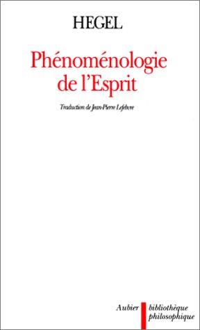 Georg Wilhelm Friedrich Hegel, Hegel, Jean-Pierre Lefebvre: Phénoménologie de l'esprit (French language, 1991, Aubier)