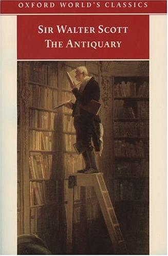 Sir Walter Scott: The antiquary (2002, Oxford University Press)