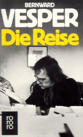 Bernward Vesper: Die Reise (Paperback, 1982, Rowohlt Tb.)