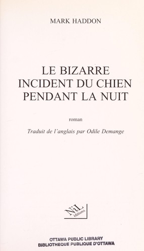 Mark Haddon: Le bizarre incident du chien pendant la nuit (French language, 2004, Nil éditions)