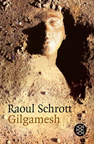 Raoul Schrott: Gilgamesch (Paperback, 2003, FISCHER Taschenbuch)