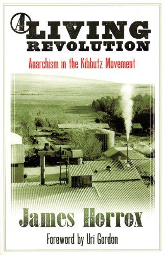 James Horrox: A Living Revolution (Paperback, 2009, AK Press)