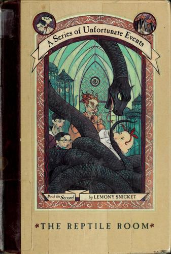 Lemony Snicket: The Reptile Room (A Series of Unfortunate Events #2) (Hardcover, 1999, HarperCollins Publishers)
