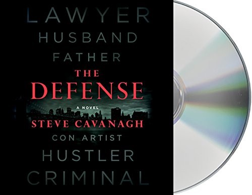 Steve Cavanagh: The Defense (AudiobookFormat, 2016, Macmillan Audio)