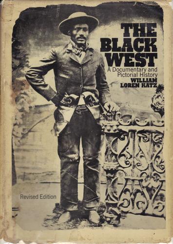 William Loren Katz: The Black West (1973, Doubleday)