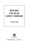 Frederik Pohl: Beyond the blue event horizon (1980, Ballantine Books)