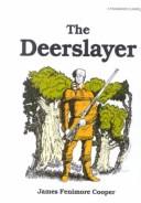 James Fenimore Cooper: The Deerslayer (Pacemaker Classics) (Hardcover, 1999, Tandem Library)