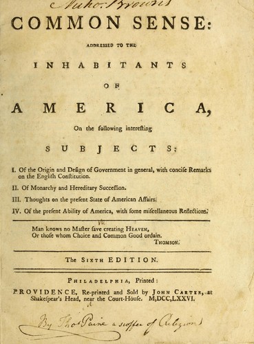 Thomas Paine: [Common sense (1776, Philadelphia, printed, Providence, re-printed and sold by John Carter, at Shakespear's Head, near the Court-House)